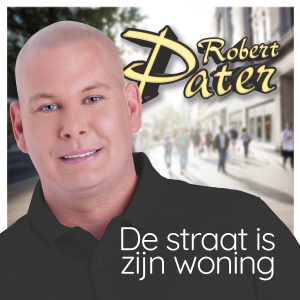 Robert Pater - De Straat Is Zijn Woning Robert Pater - De Straat Is Zijn Woning